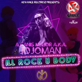 I'll Rock U Body by Canis Major A.K.A Jojoman