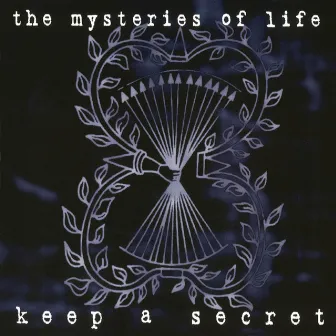 Keep a Secret (Expanded Edition) by The Mysteries Of Life