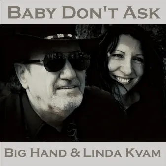 Baby Don't Ask by Linda Kvam