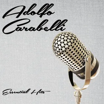 Essential Hits by Adolfo Carabelli