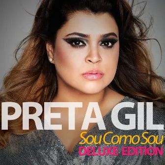 Sou Como Sou (Deluxe Edition) by Preta Gil