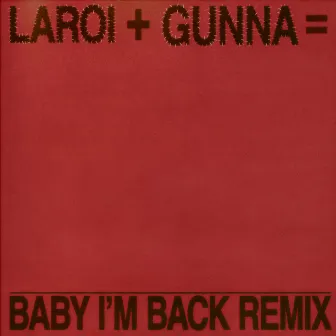 BABY I'M BACK (Remix) by The Kid LAROI