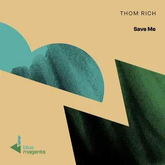 Save Me by Thom Rich