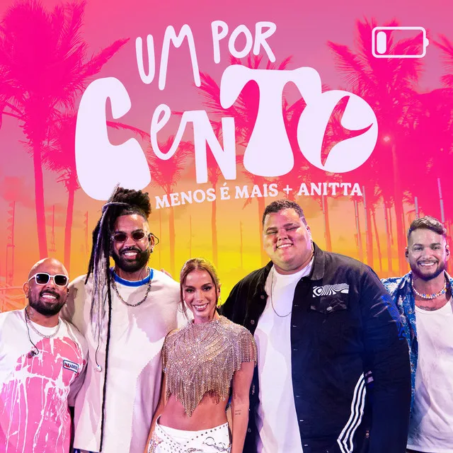 Um Por Cento (UN X100TO) (feat. Anitta) - Ao Vivo