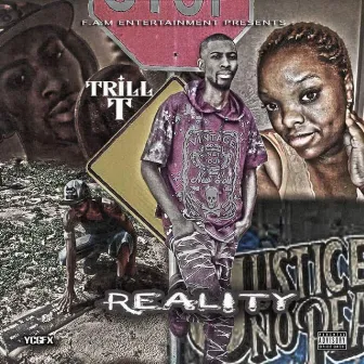 Reality by Trill T