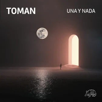 Una Y Nada by Toman