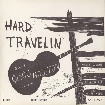 Hard Travelin' by Cisco Houston