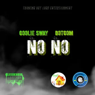 No No by Coolie Sway