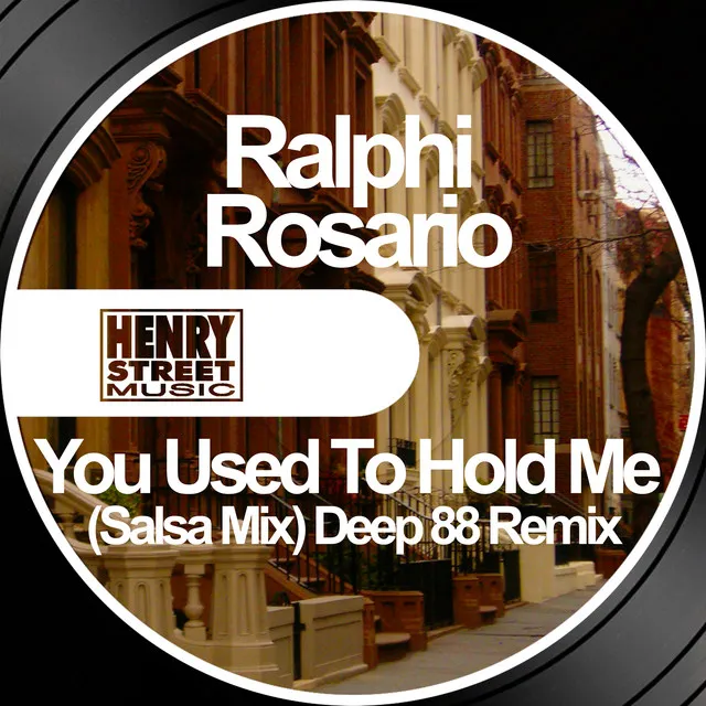 You Used To Hold Me - Deep 88 Salsa House Remix