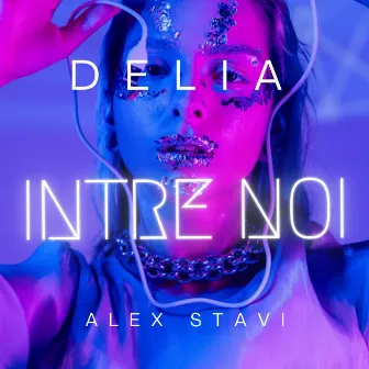 Delia Intre Noi (remake) by Alex Stavi