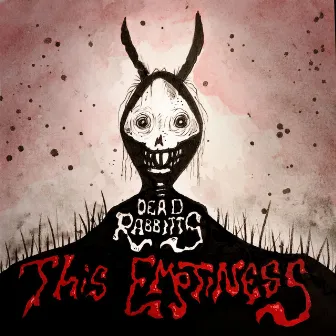 This Emptiness by Dead Rabbitts