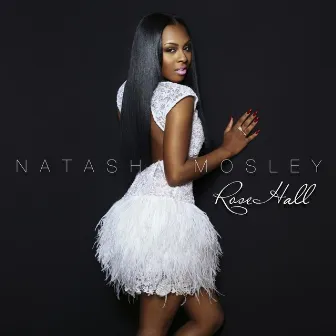 Rose Hall by Natasha Mosley