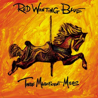 These Magnificent Miles by Red Wanting Blue