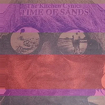 Time Of Sands by Kitchen Cynics