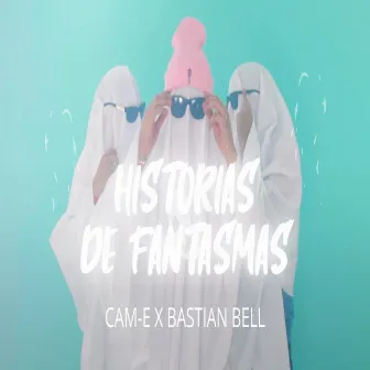 Historias de Fantasmas by Cam-E