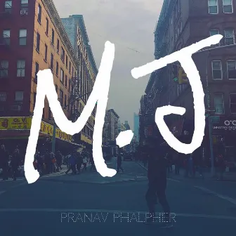 M.J by Pranav Phalpher