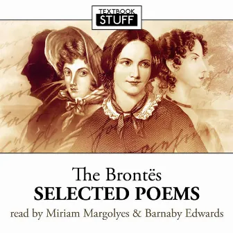 The Brontës - Selected Poems by Miriam Margolyes