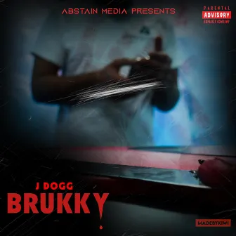 Brukky by J Dogg