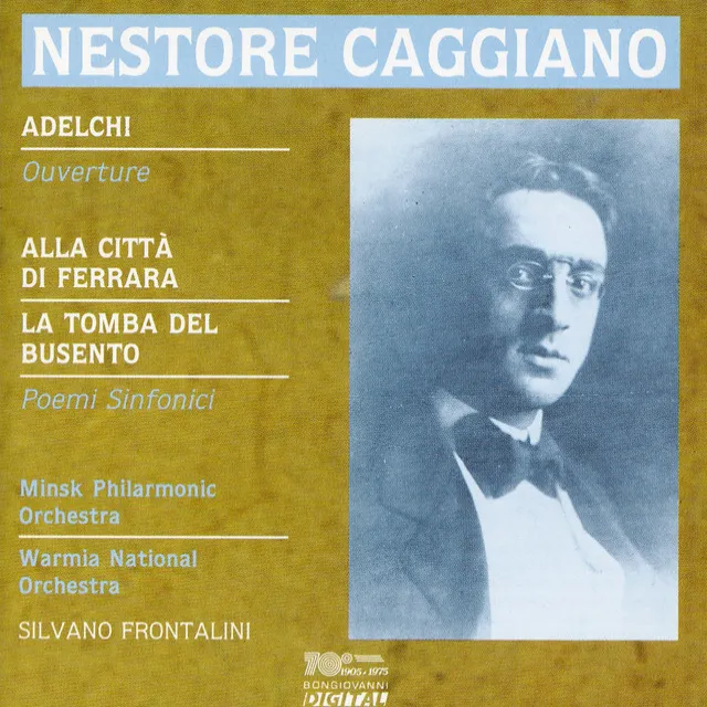 Caggiano: Alla citta di Ferrara, La tomba del busento & Adelchi