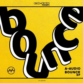 Bounce EP by A-Audio