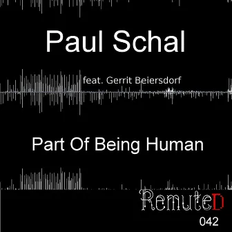 Part of Being Human by Paul Schal