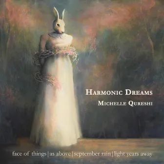 Harmonic Dreams by Michelle Qureshi