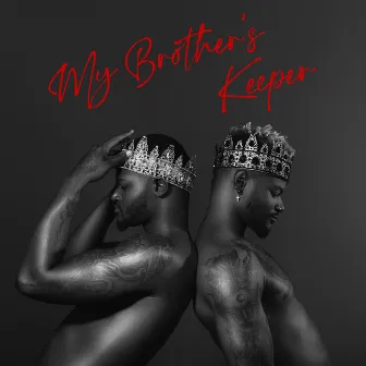 My Brother's Keeper by Spellman Twinz