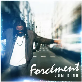 Forcément by DOMKING