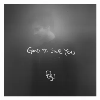 Good to See You by 7fields