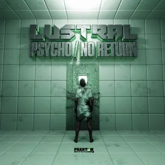 Psycho by Lustral