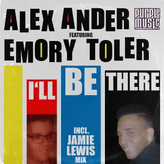 I'll Be There by Emory Toler