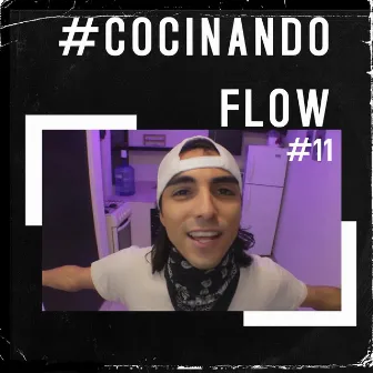 Cocinando Flow #11 by Street Room