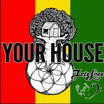 Your House by Irie Love