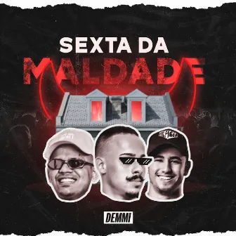 Sexta da Maldade by Lamic