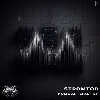 Noize Artefact EP by Stromtod