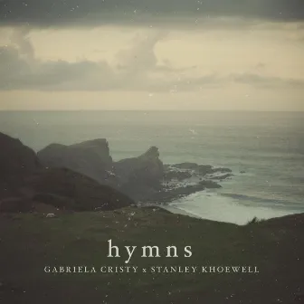 HYMNS by Gabriela Cristy