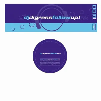 Follow Up! by DJ Digress