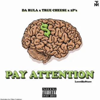 Pay Attention by D.R. Da Rula