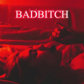 BadBitch by Reese