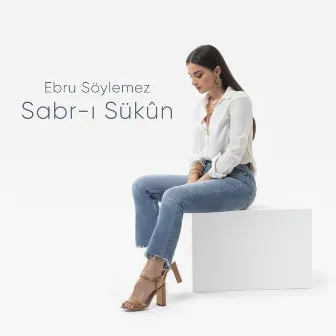 Sabr-ı Sükun by Ebru Söylemez