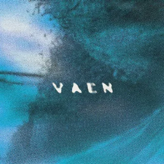 VAEN by Vavn