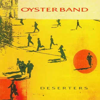 Deserters by Oysterband