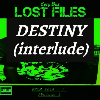 Destiny (Interlude) by Cory Bux