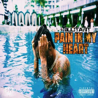 Pain In My Heart by Millitant