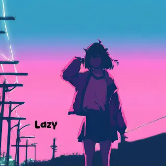 Lazy by RUN