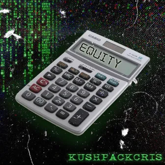 EQUITY by KushPackCris