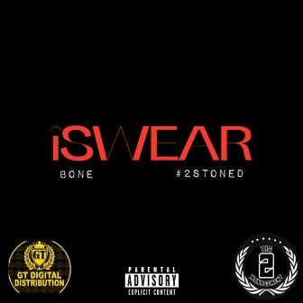 iswear by #2STONED