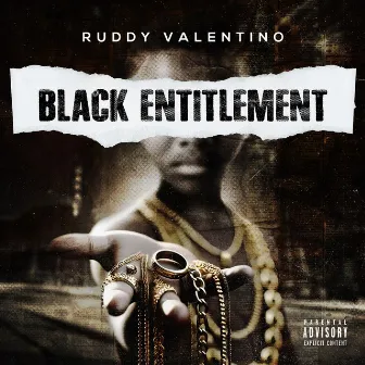 Black Entitlement by Ruddy Valentino