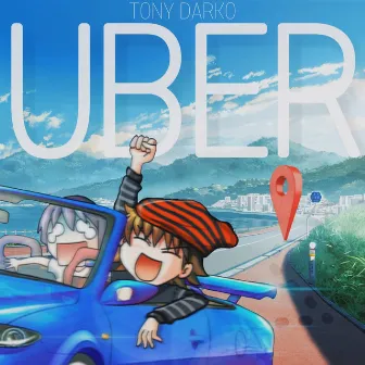 Uber by Tony Darko