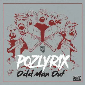 Odd Man Out by PozLyrix